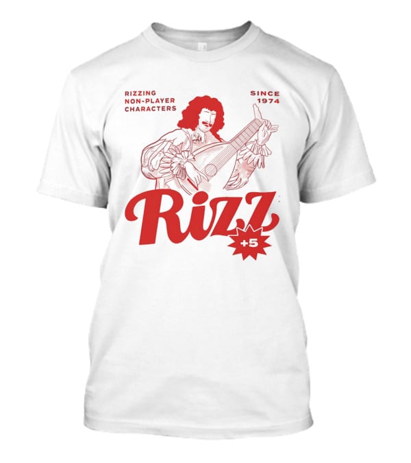 Rizzing Non Player Characters Since 1974 Rizz +5 Bard T-Shirt