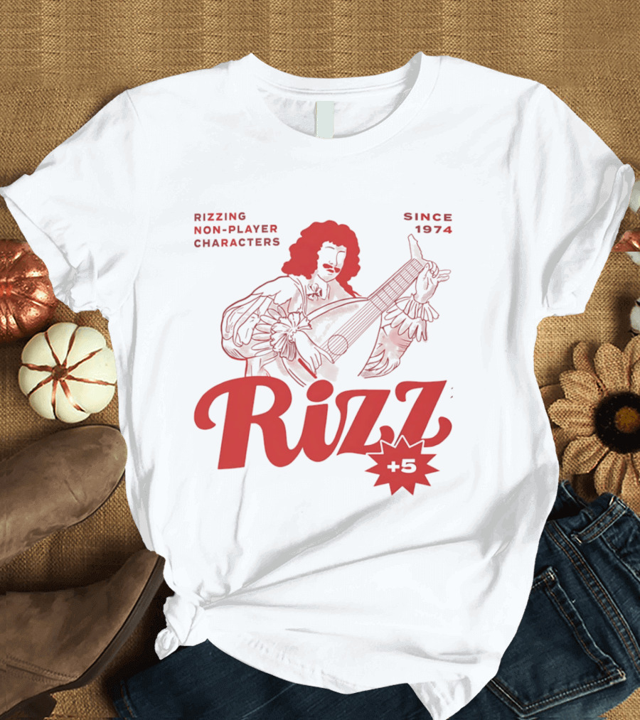 Rizzing Non Player Characters Since 1974 Rizz +5 Bard T-Shirt