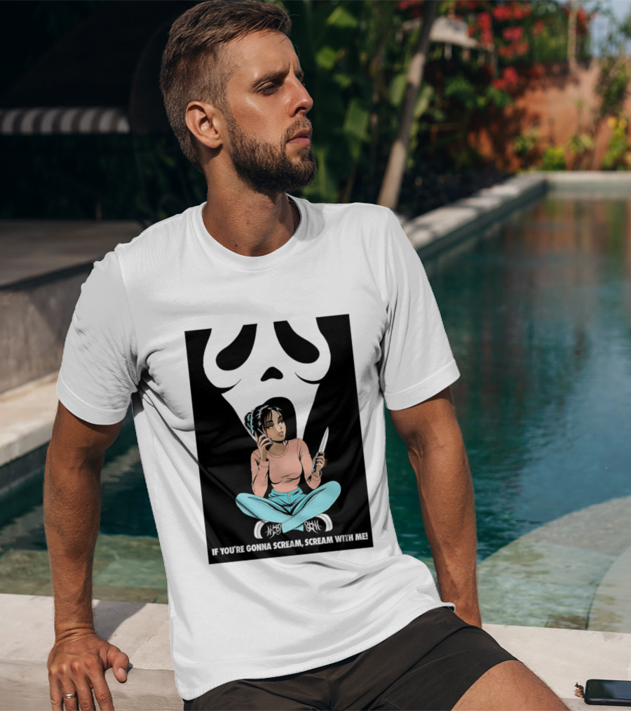 If You're Gonna Scream Scream With Me Ghostface Mask And Woman T-Shirt