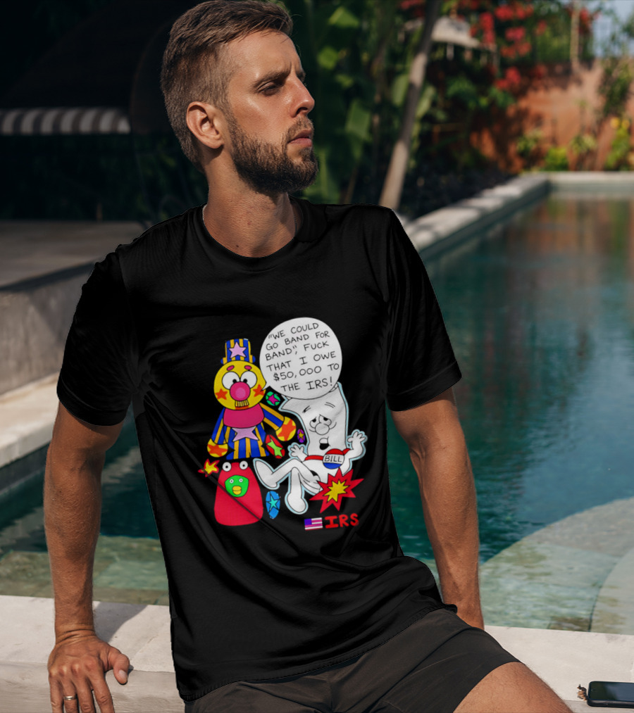 I'm Just A Bill IRS Debt Schoolhouse Rock Clown And Starburst T-Shirt