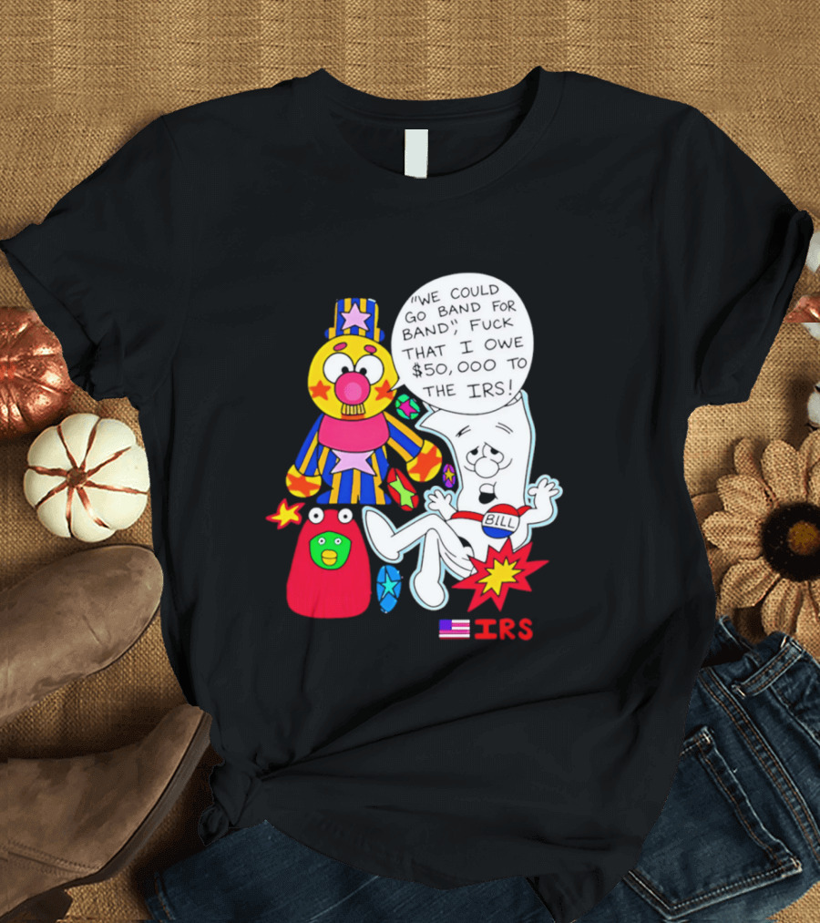I'm Just A Bill IRS Debt Schoolhouse Rock Clown And Starburst T-Shirt