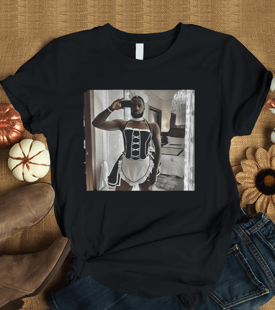LeBron James Maid Costume Selfie T-Shirt