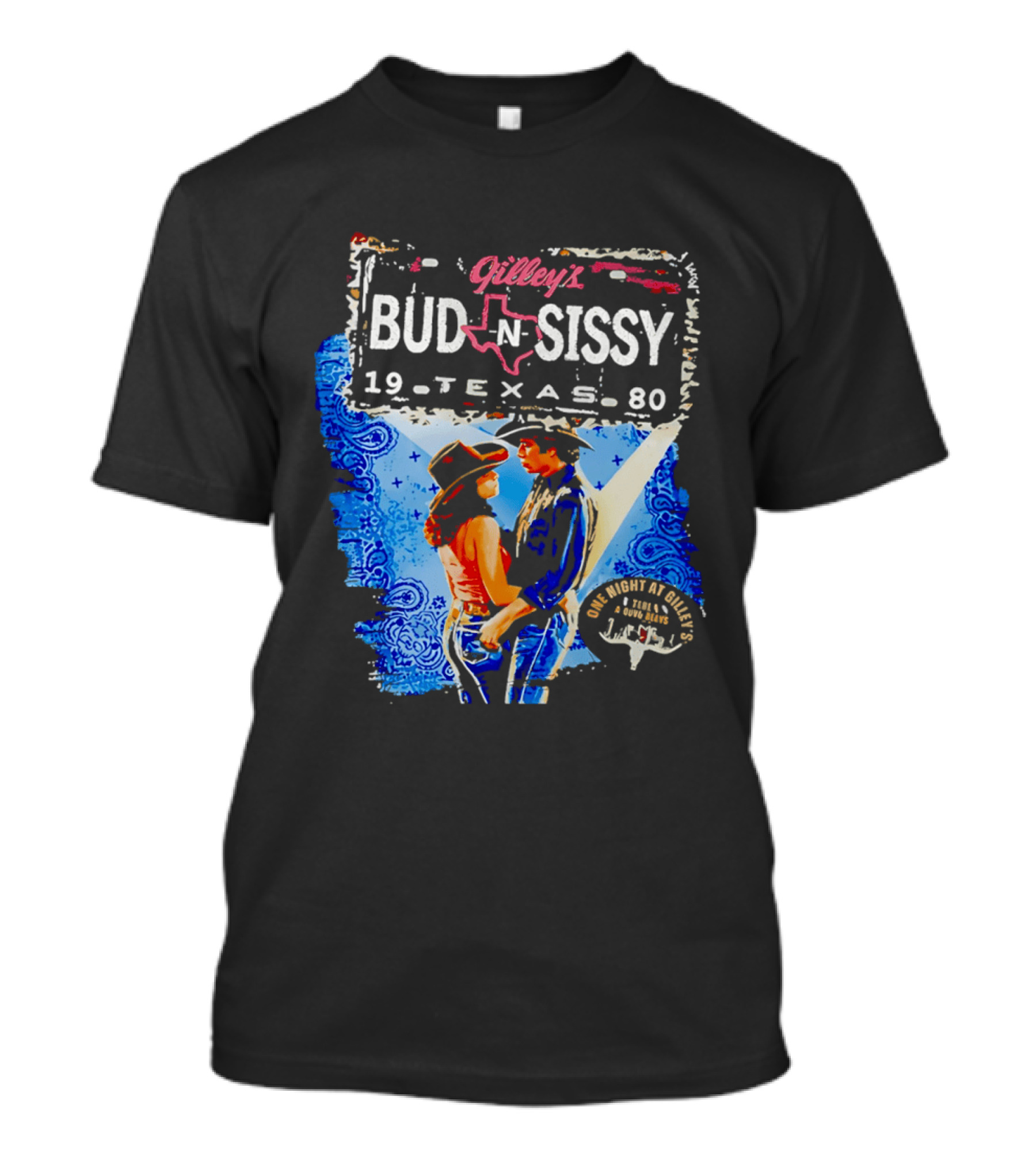 Gilley's Bud N Sissy 19 Texas 80 One Night At Gilley's T-Shirt