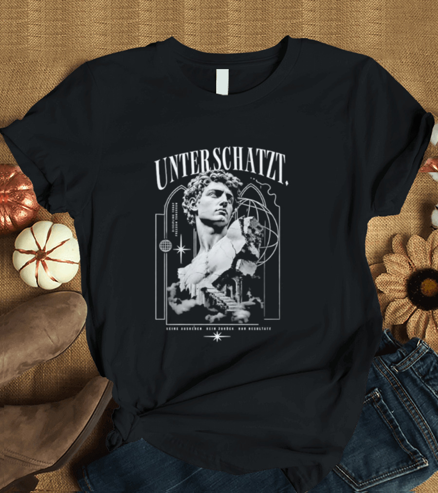 Unterschaetzt Discipline Classical Bust Keine Ausreden Keine Ergebnisse T-Shirt