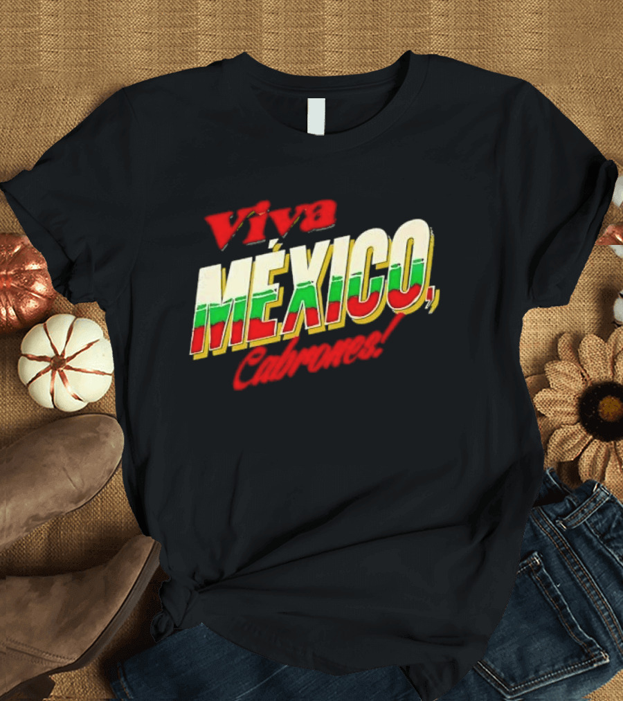 Viva México Cabrones Tricolor 3D Block Lettering T-Shirt