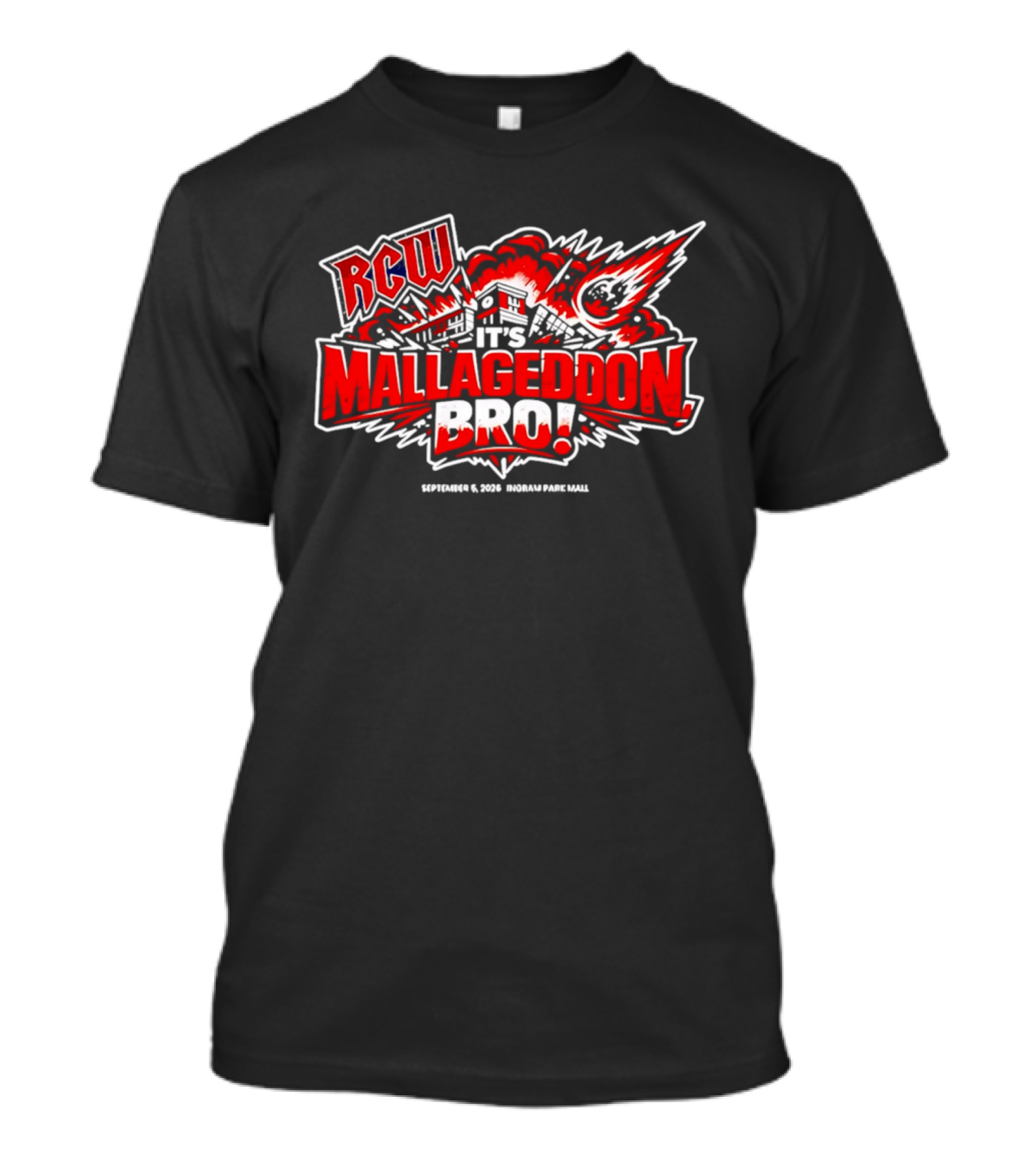 RCW Mallageddon Bro September 5 2026 Ingram Park Mall Explosion Event T-Shirt