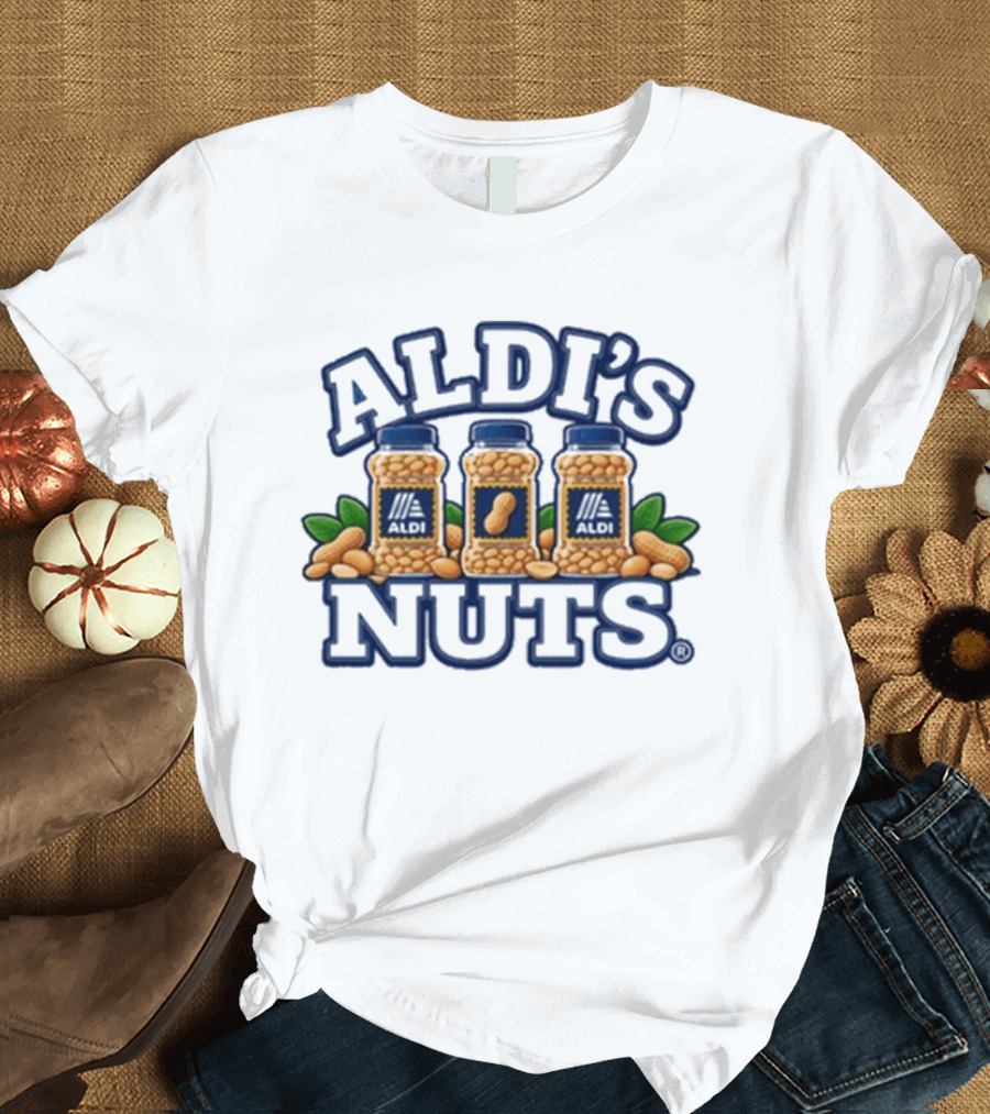 Aldi's Nuts Peanut Jars And Leaves T-Shirt