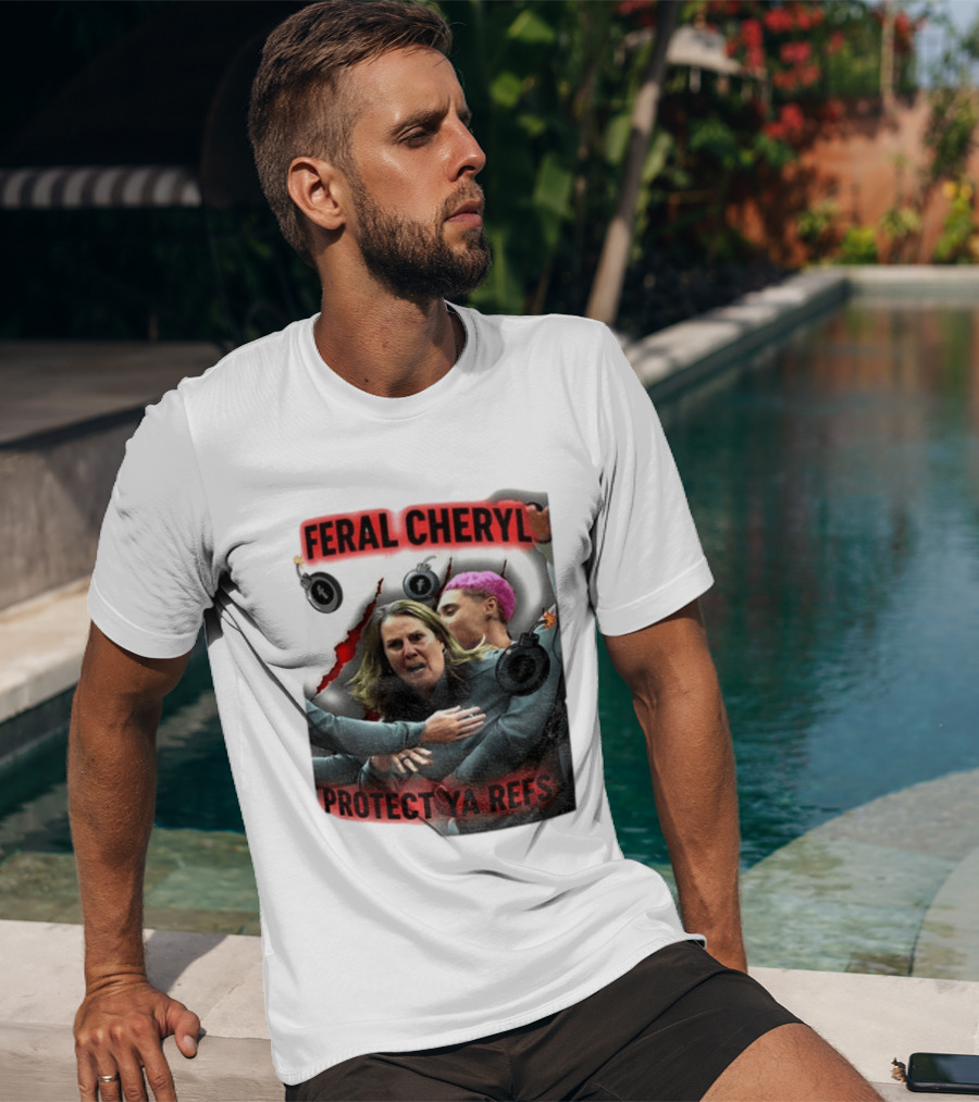 Feral Cheryl Protect Ya Refs Basketball T-Shirt