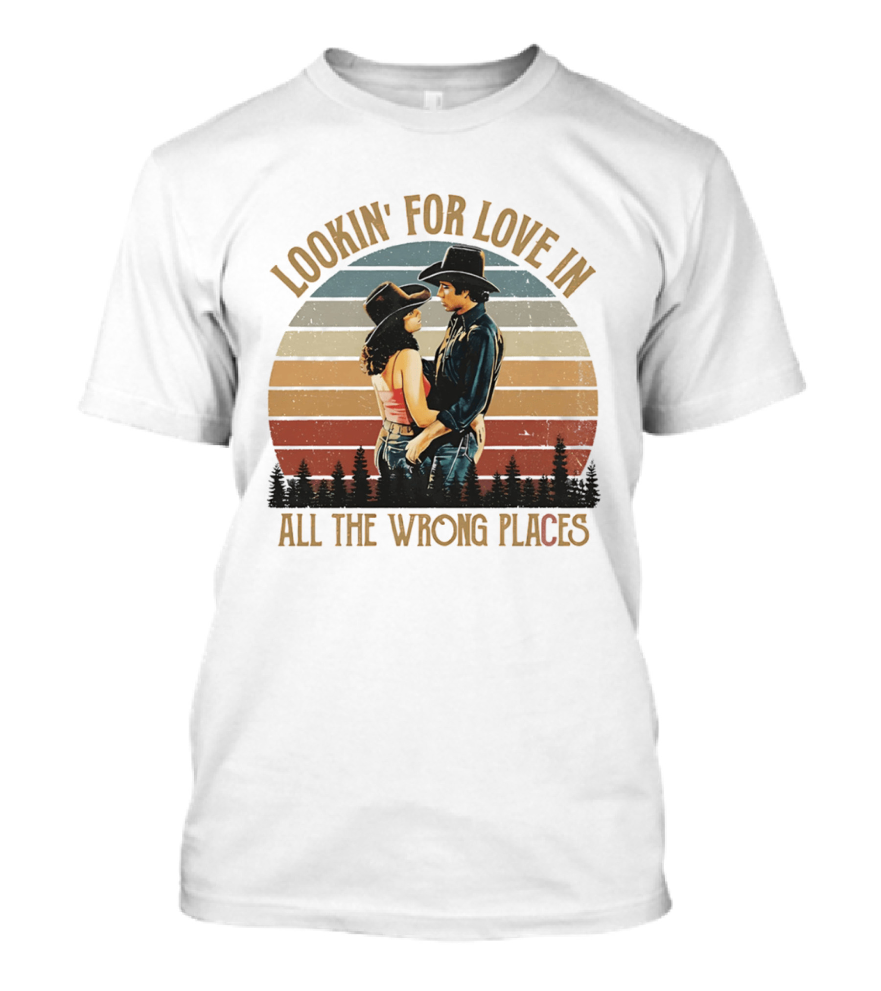Lookin' For Love In All The Wrong Places Urban Cowboy Romance T-Shirt