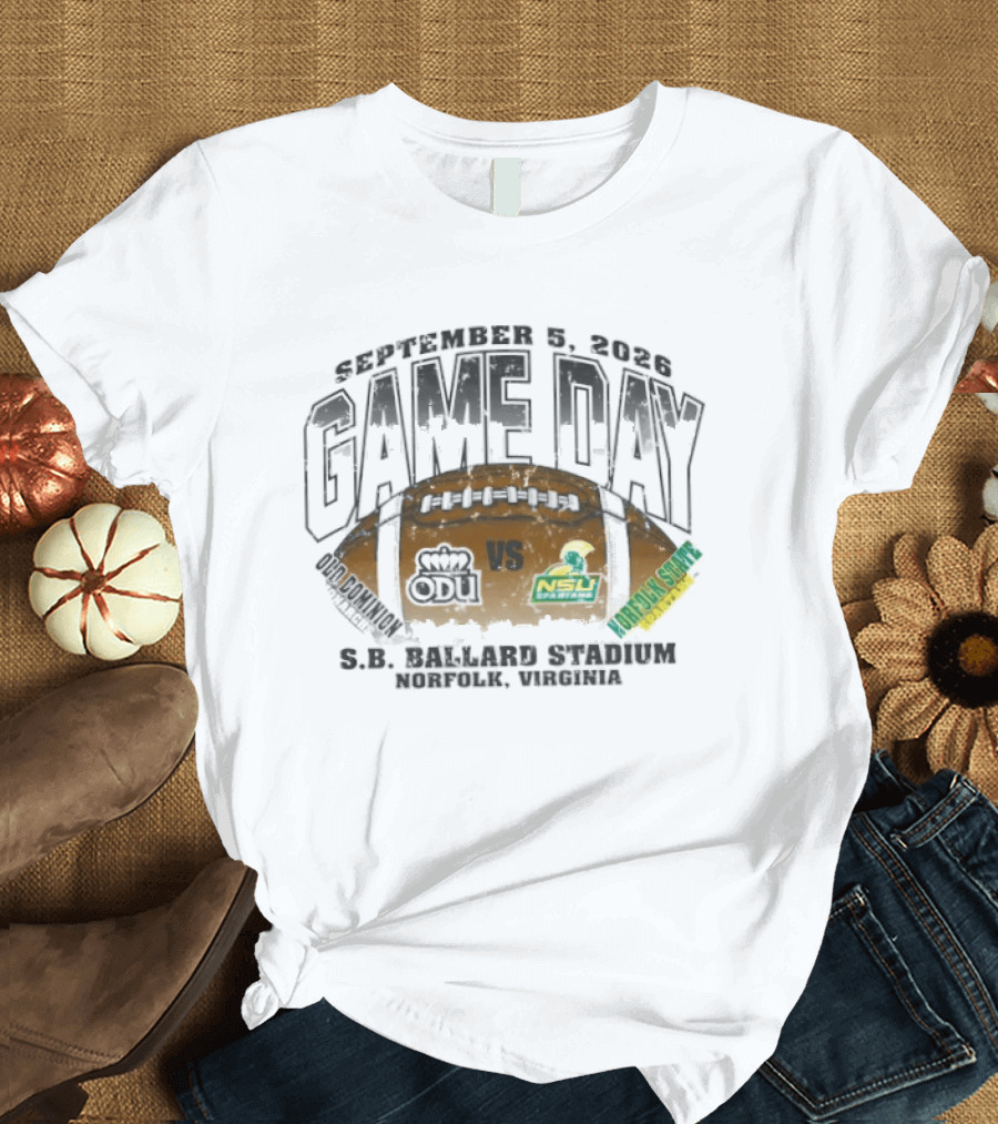 Old Dominion Monarchs Vs Norfolk State Spartans GameDay September 5 2026 SB Ballard Stadium Norfolk Virginia T-Shirt