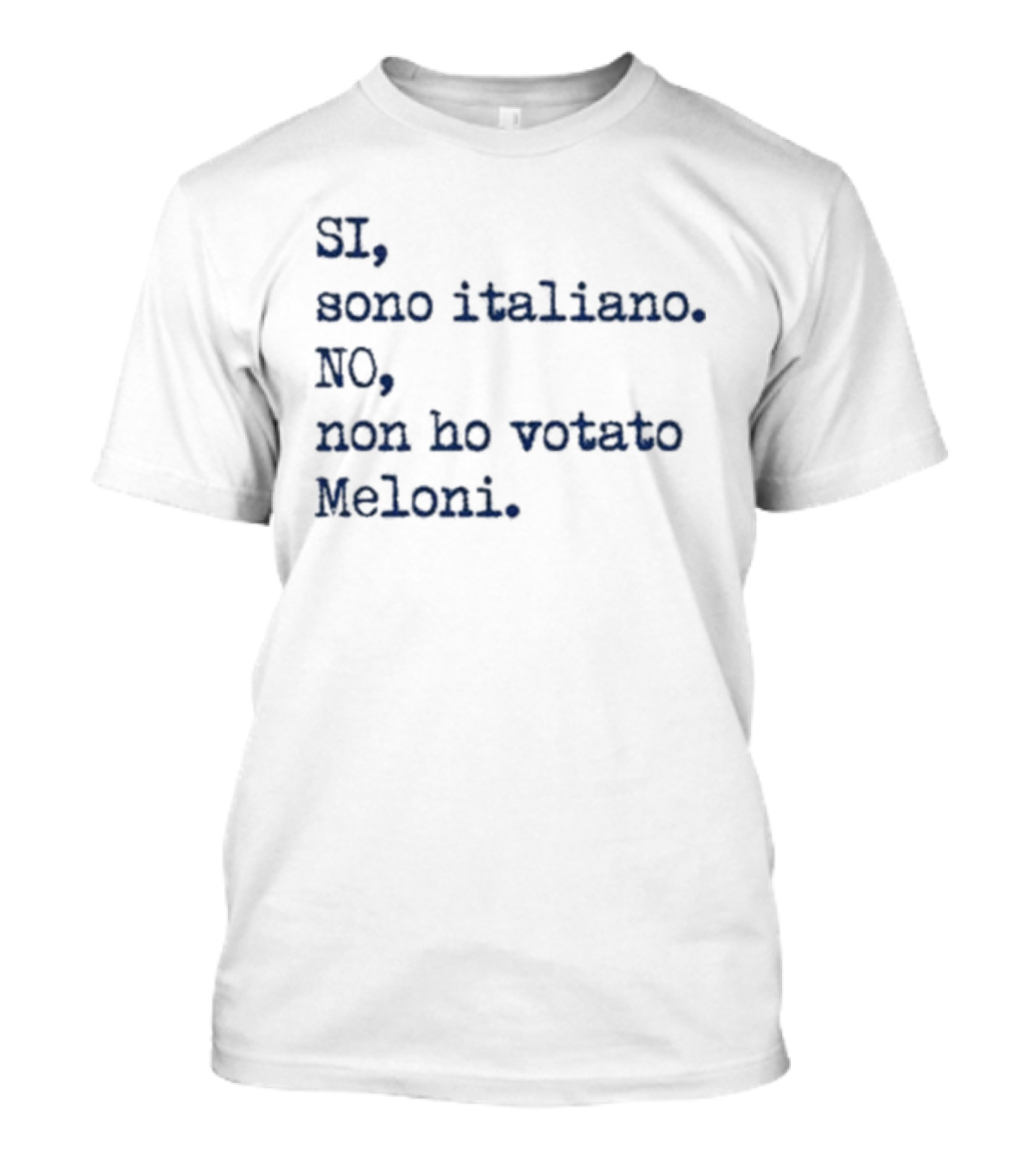 SI Sono Italiano NO Non Ho Votato Meloni T-Shirt