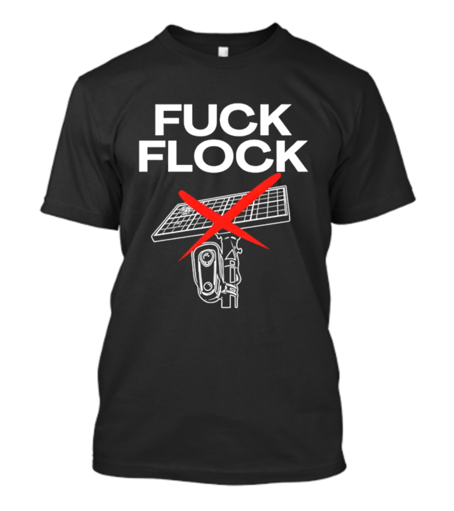 Fuck Flock Surveillance Camera Solar Panel Red X T-Shirt