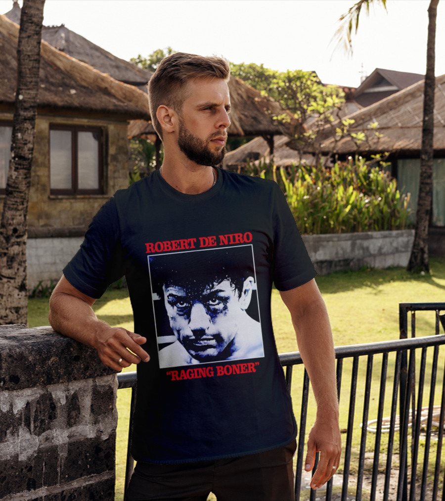 Robert De Niro Raging Boner T-Shirt