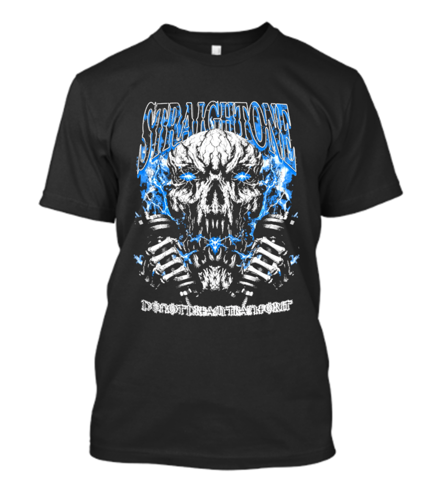 Straightone Do Not Dream Train For It Skull Dumbbells T-Shirt