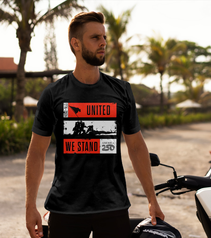 United We Stand 1776 2026 America 250 Iwo Jima T-Shirt