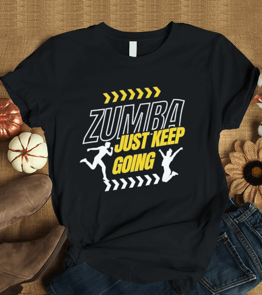 Zumba Just Keep Going Fitness Running Jumping Chevron Arrows T-Shirt