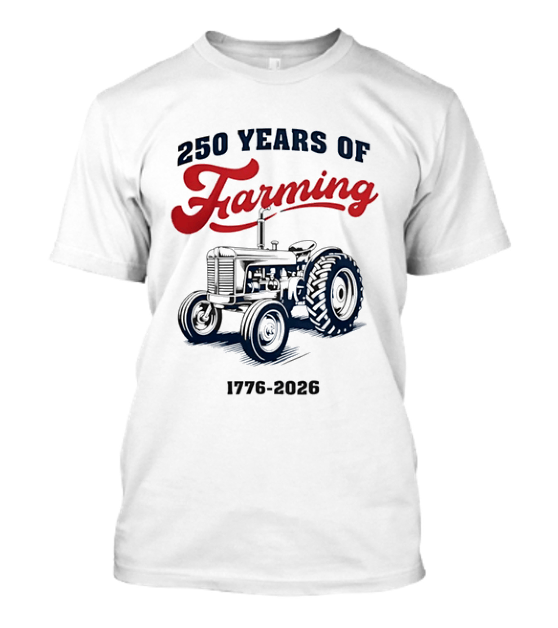 250 Years Of Farming 1776 2026 Tractor Vintage Celebration T-Shirt