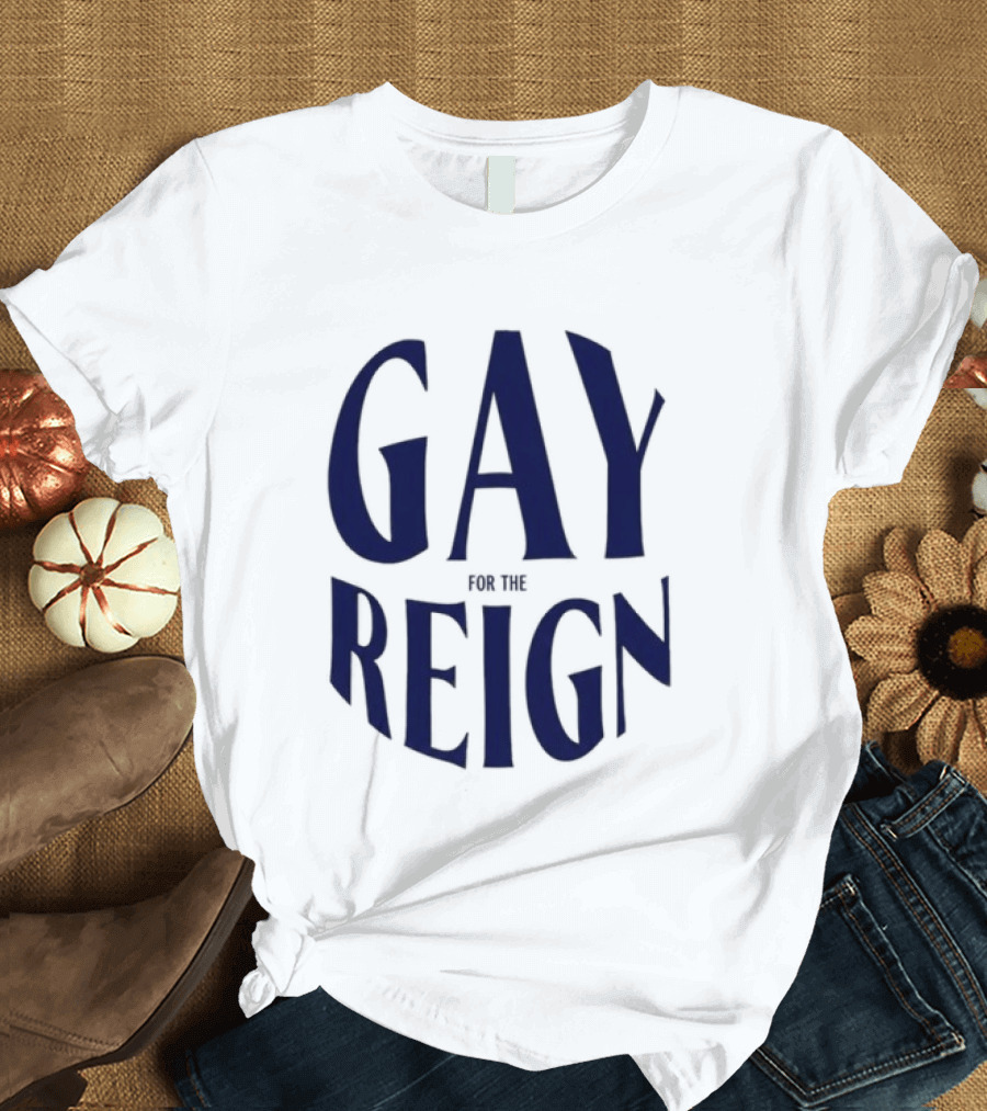 Reign FC Wildfang Pride Gay For The Reign T-Shirt