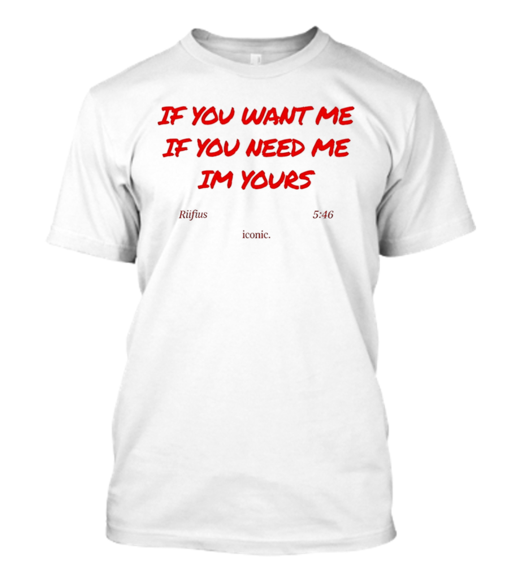 If You Want Me If You Need Me I'm Yours Rufus Du Sol Innerbloom Lyrics T-Shirt