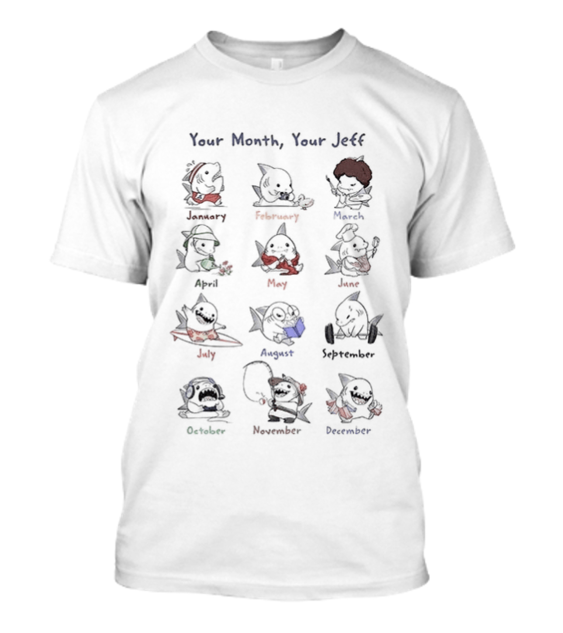 Your Month Your Jeff Twelve Cartoon Shark Characters By Month T-Shirt