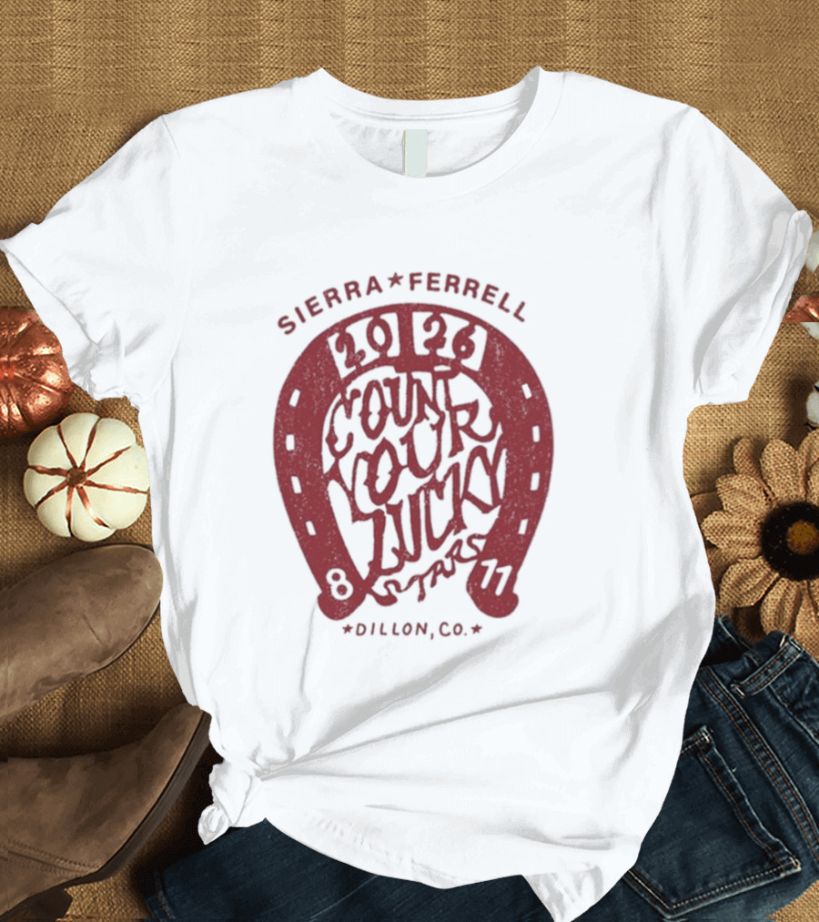 Sierra Ferrell 2026 Count Your Luck Dillon CO 8 11 T-Shirt