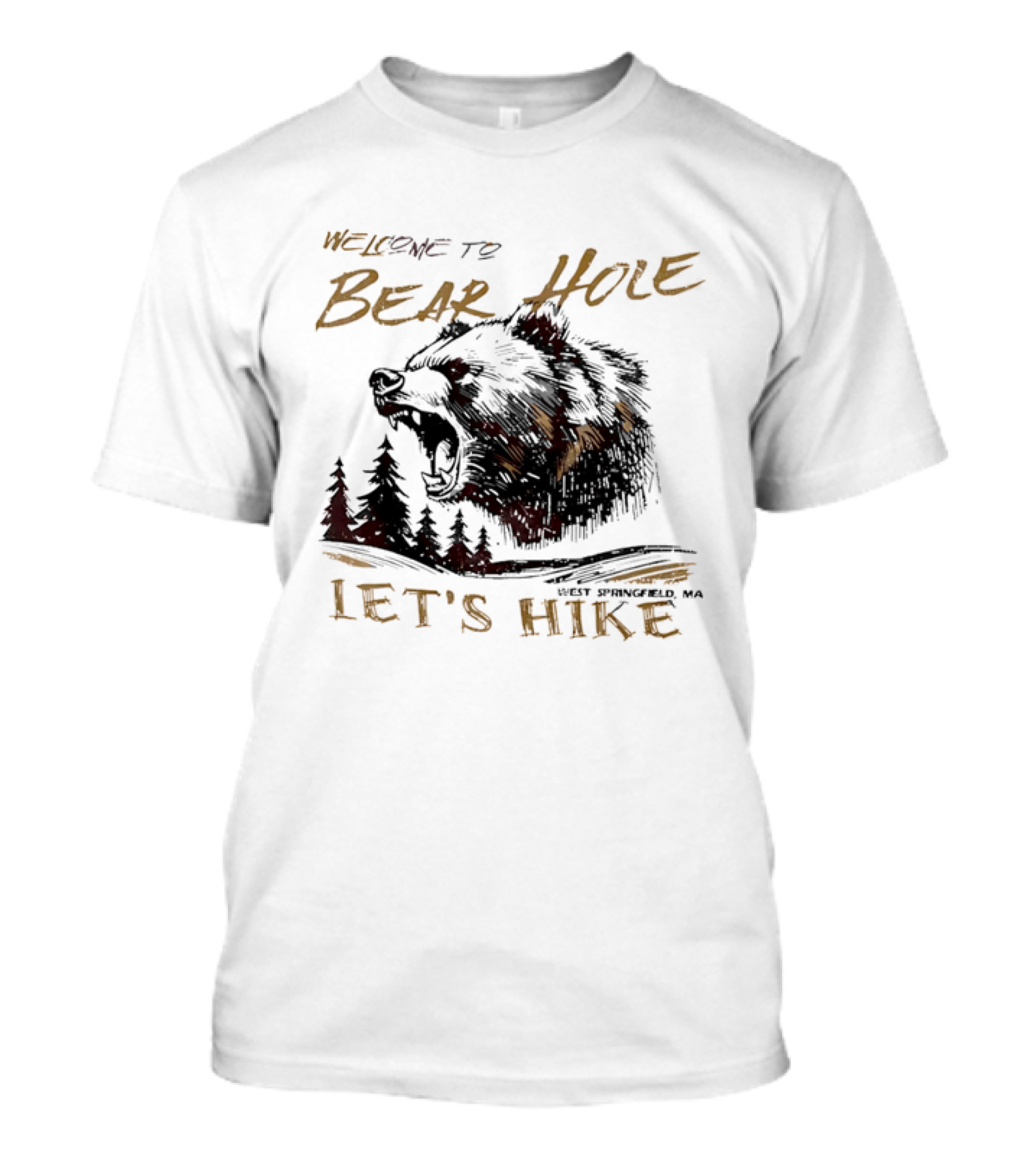 Welcome To Bear Hole Let's Hike West Springfield MA Roaring Grizzly Head Pine Trees Sketch T-Shirt