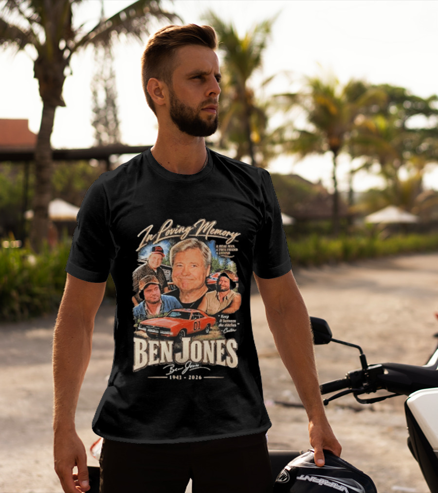 In Loving Memory Of Ben Jones 1941 2026 Keep It Between The Ditches Cooter T-Shirt