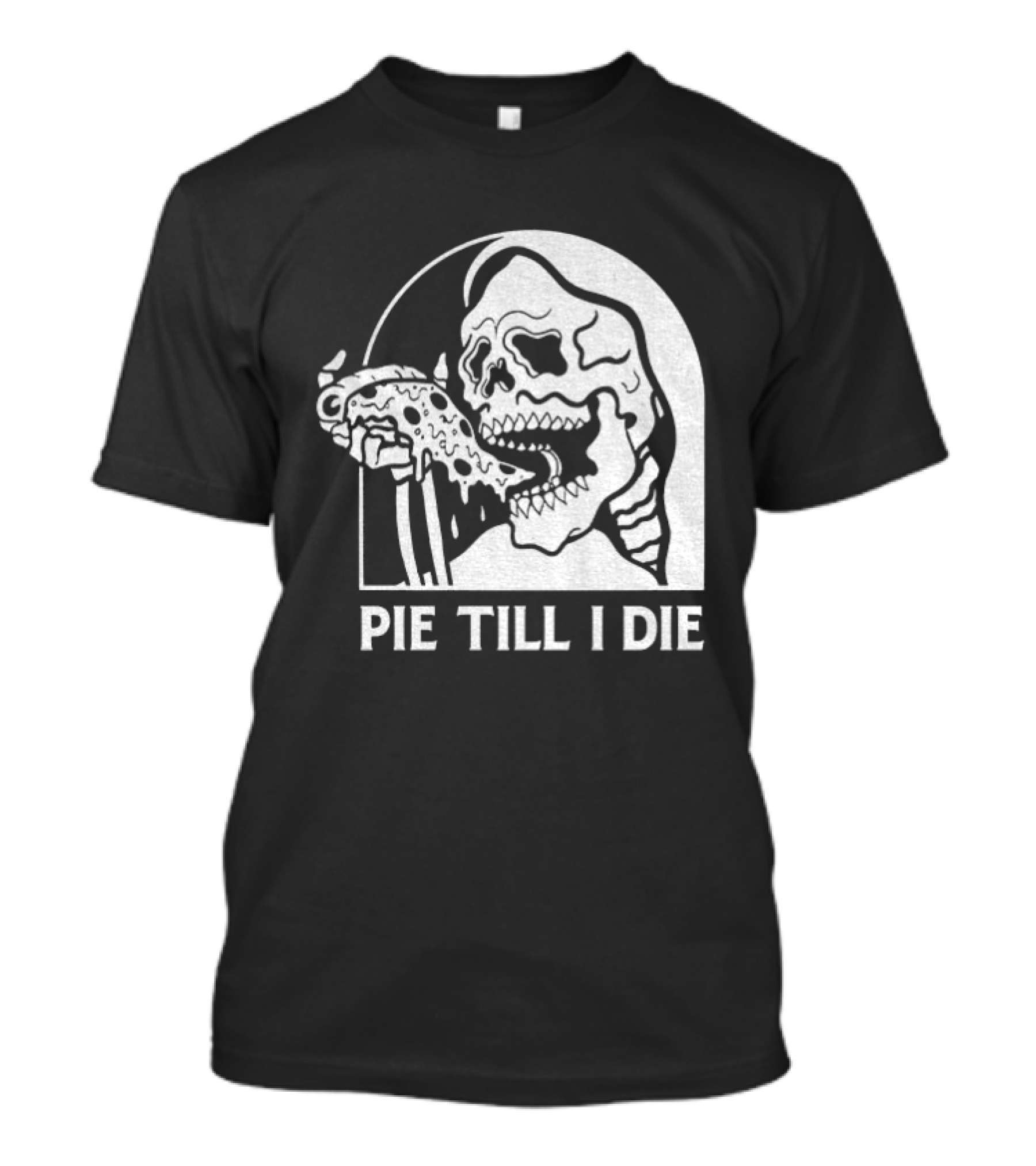 Skeleton Eating Pizza Pie Till I Die Halloween Humor T-Shirt