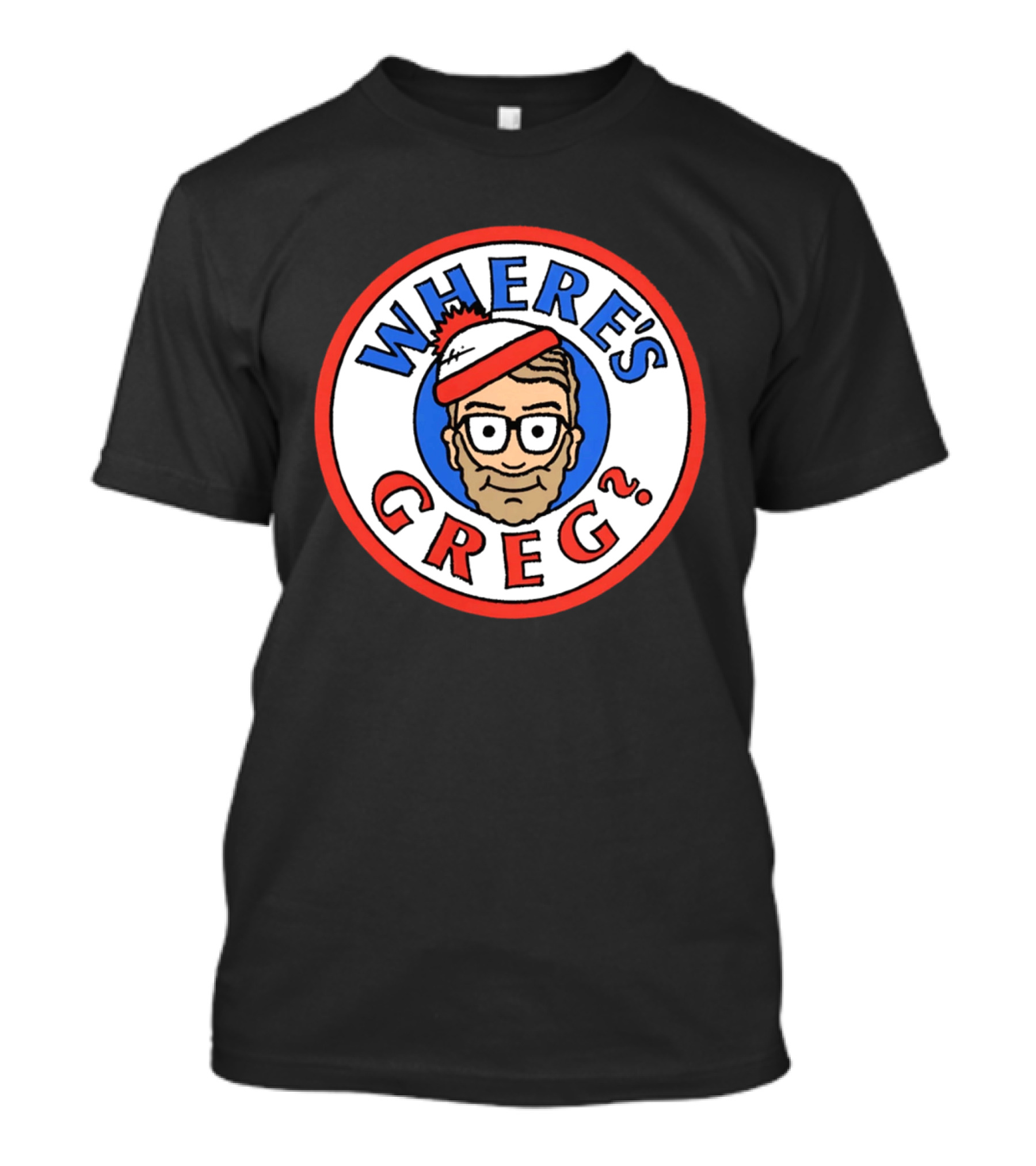 Where's Greg Waldo T-Shirt