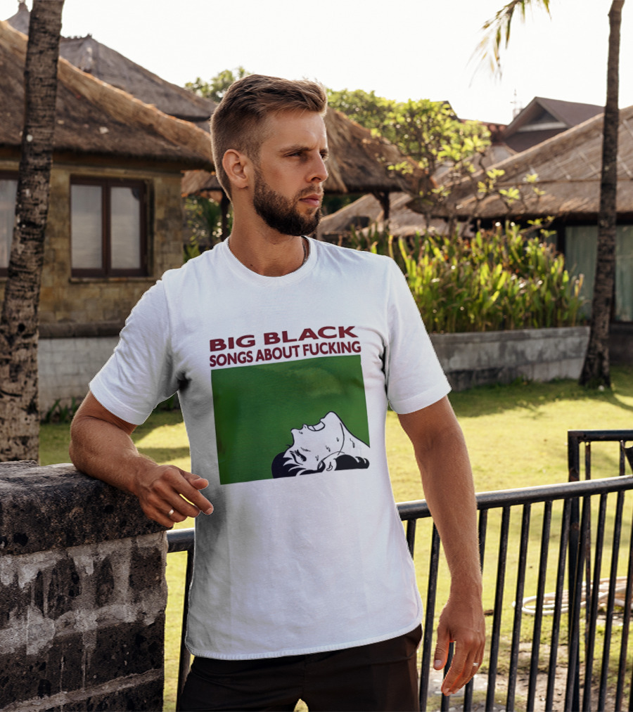 Big Black Songs About Fucking Green Background Sweating Face T-Shirt