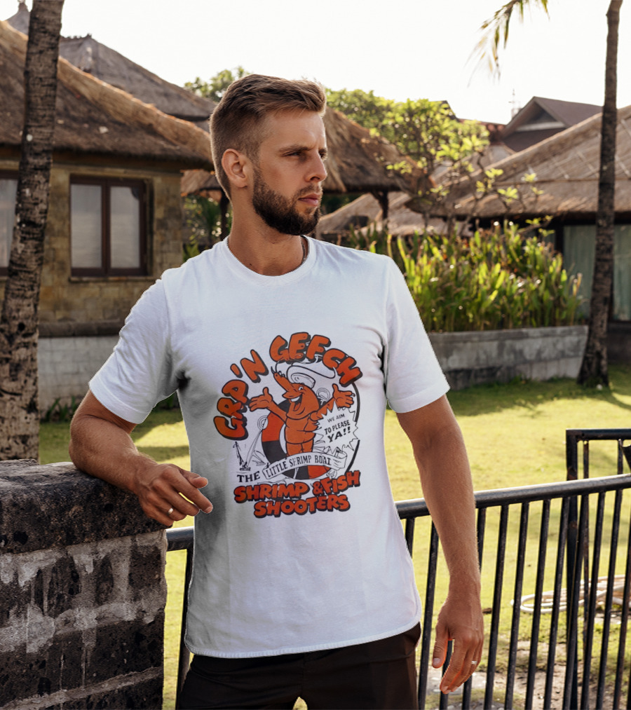 GRP'N GECH We Aim To Please Ya The Little Shrimp Boat Shrimp & Fish Shooters T-Shirt