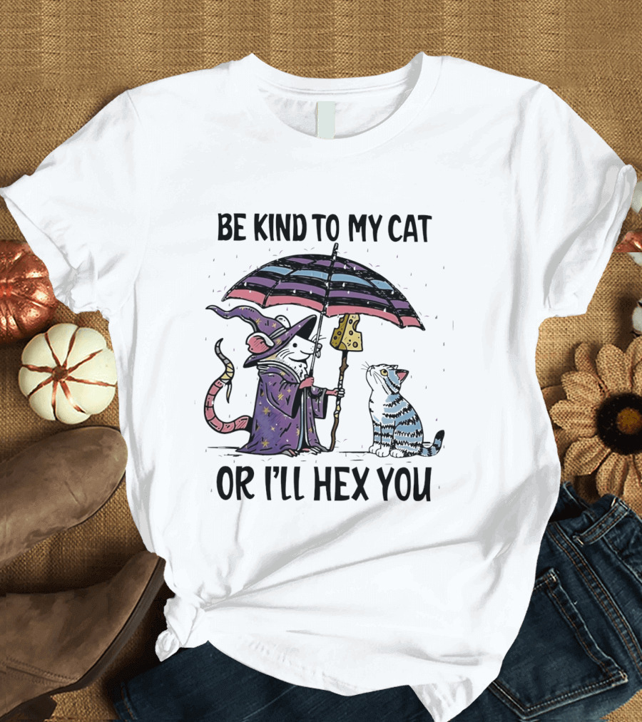 Be Kind To My Cat Or I'll Hex You Cat Wizard With Rainbow Umbrella T-Shirt