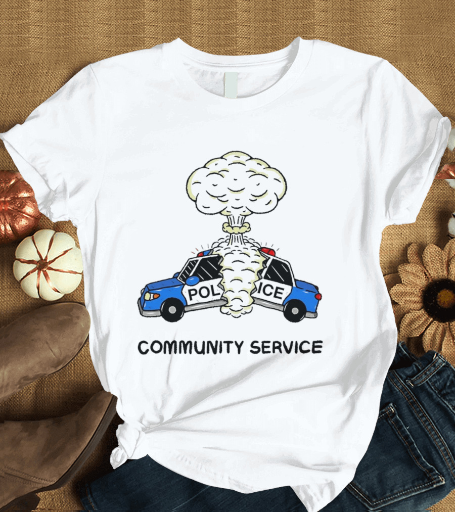Community Service Police Car Mushroom Cloud Explosion T-Shirt