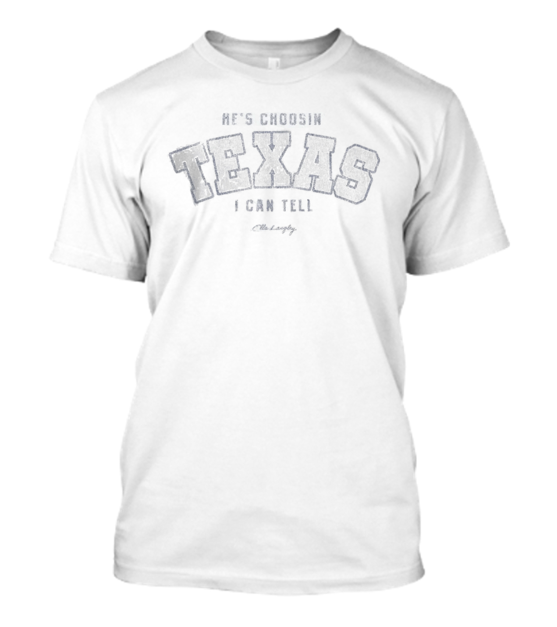 Ella Langley He's Choosin' Texas I Can Tell 2026 Fort Worth Dickies Arena Event August 15 T-Shirt
