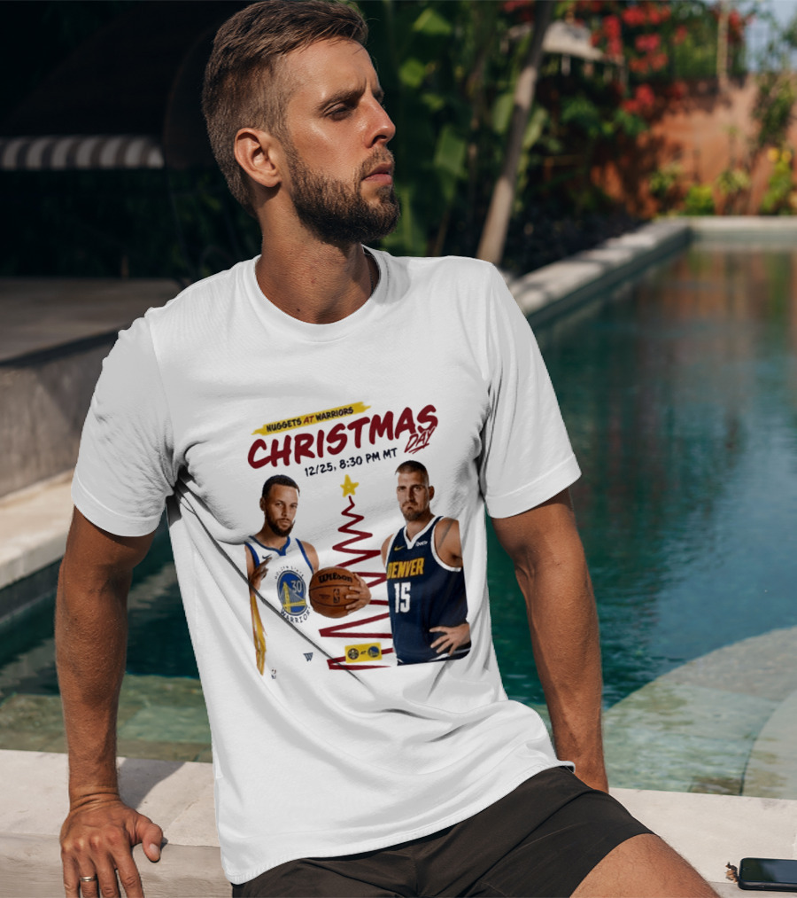 Nuggets At Warriors Christmas Day Game December 25 2026 8:30 PM MT T-Shirt