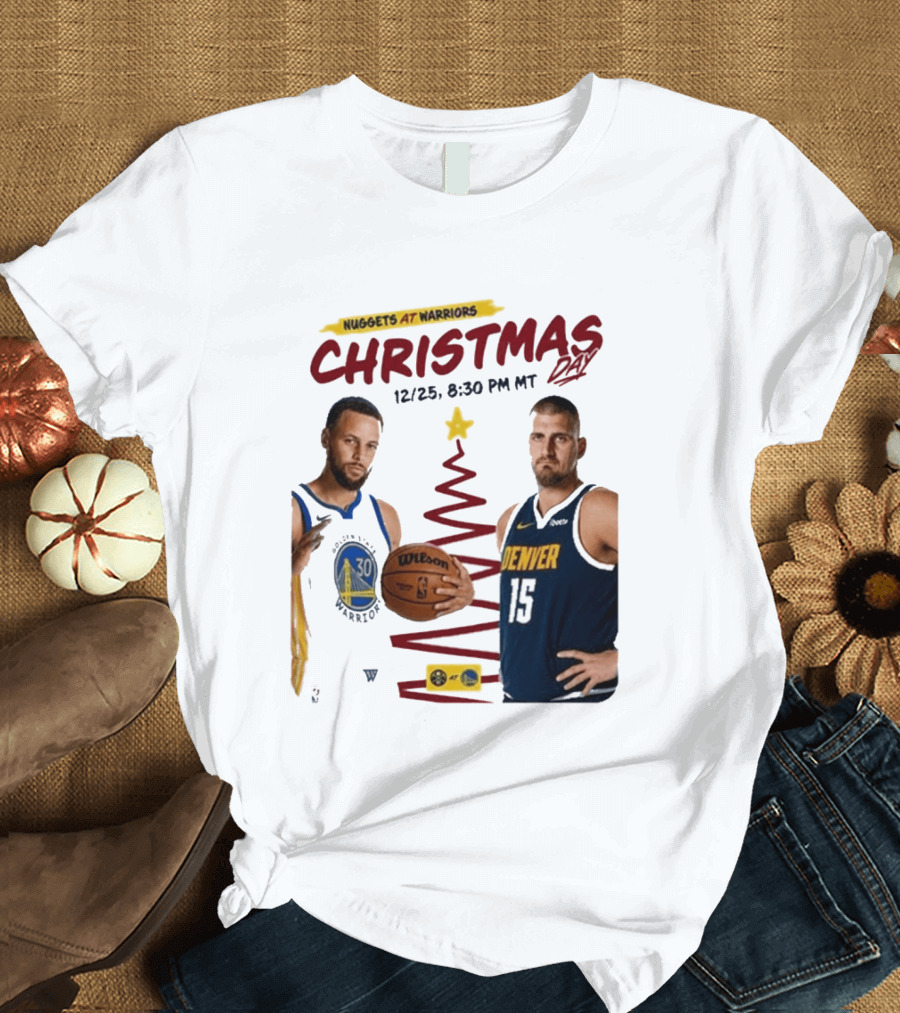 Nuggets At Warriors Christmas Day Game December 25 2026 8:30 PM MT T-Shirt