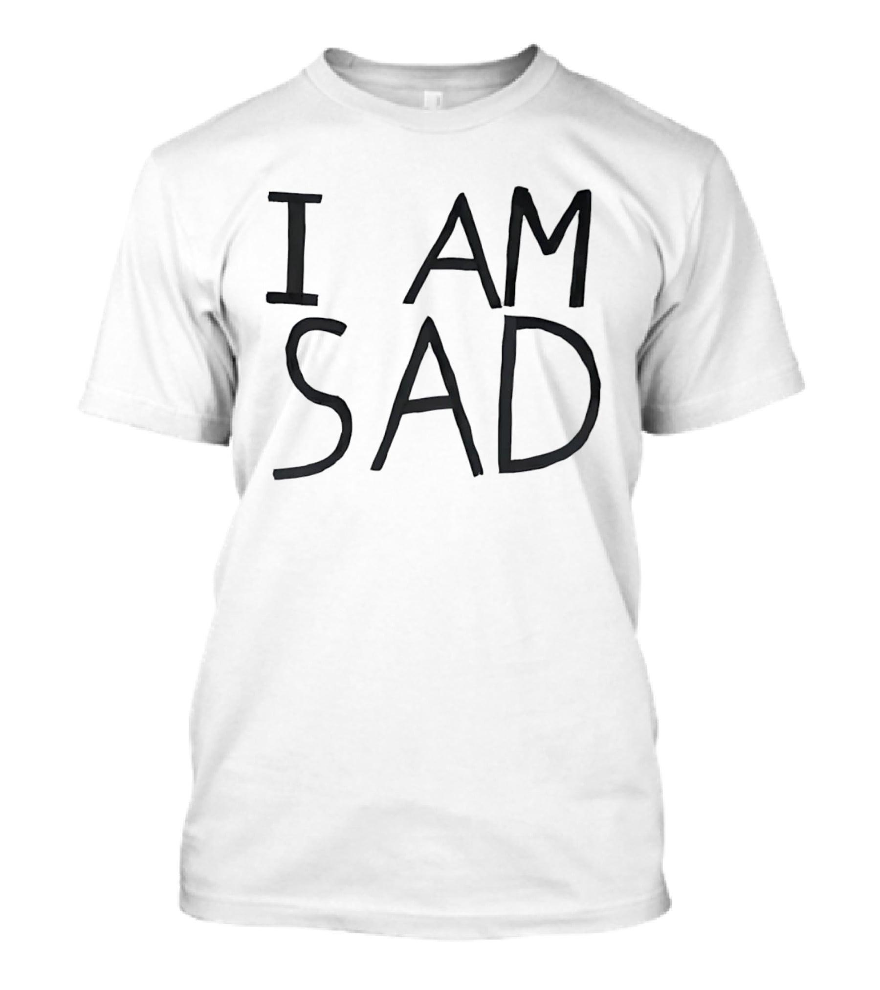I Am Sad Minimalist Black Handwritten Marker Lettering T-Shirt