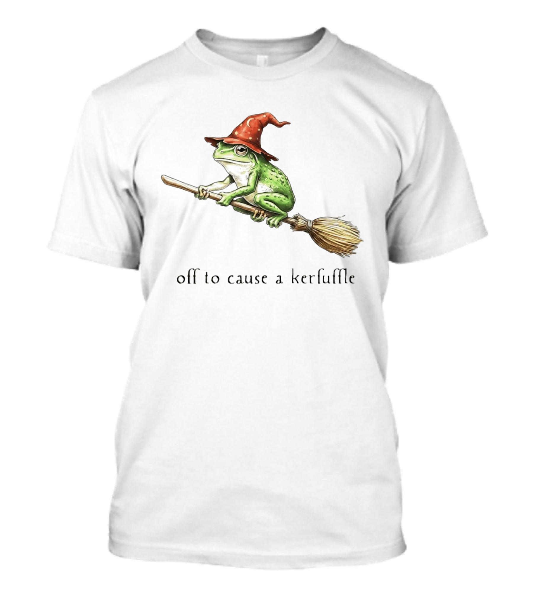 Off To Cause A Kerfuffle Frog Wizard Hat Broomstick Adventure T-Shirt
