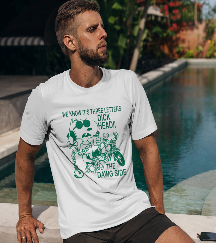 We Know It's Three Letters Dick Head The Dawg Side Snoopy Cartoon T-Shirt