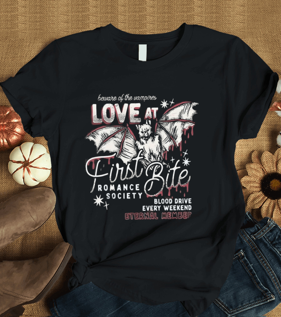Beware Of The Vampires Love At First Bite Romance Society Blood Drive Every Weekend Eternal Member T-Shirt