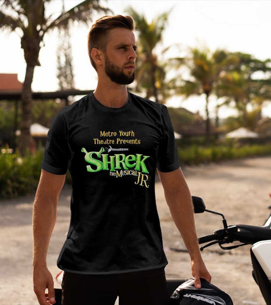 Shrek The Musical Jr Metro Youth Theatre Presents DreamWorks T-Shirt