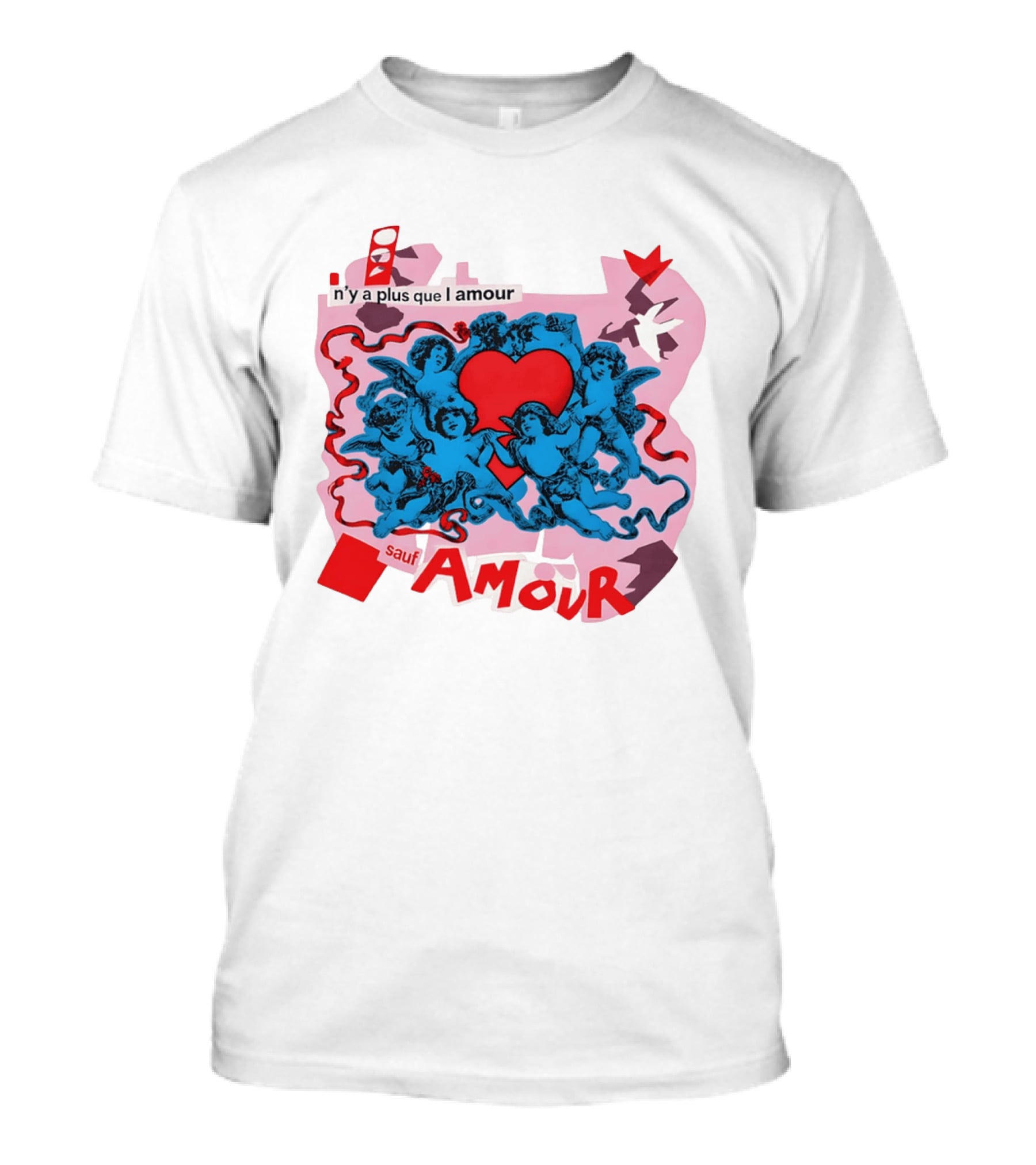 N'y A Plus Que L Amour Amour Sauf Amour T-Shirt