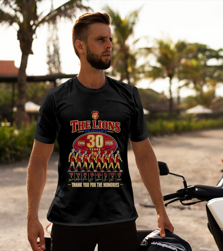 The Lions Brisbane 30 Years 1996 2026 Celebrating Legendary Players Thank You For The Memories T-Shirt