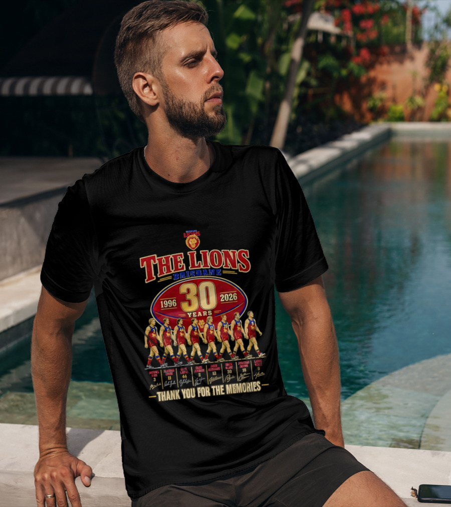 The Lions Brisbane 30 Years 1996 2026 Celebrating Legendary Players Thank You For The Memories T-Shirt