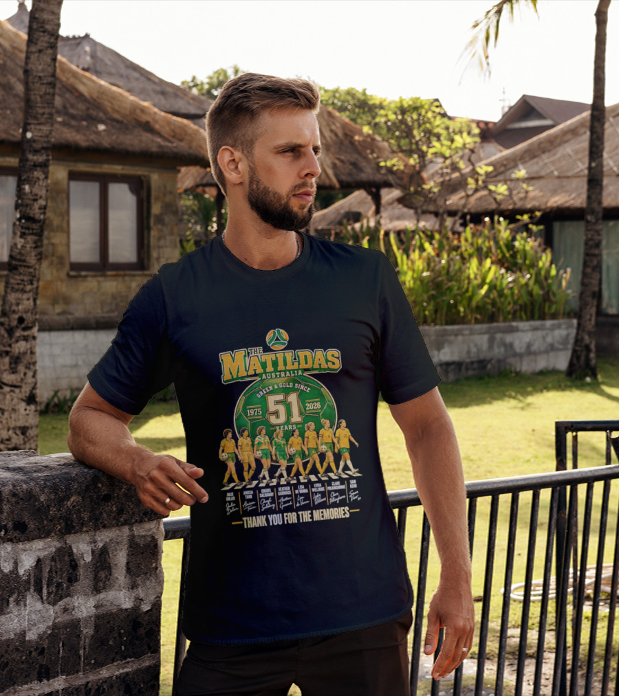 The Matildas Australia Green Gold Since 1975 2026 51 Years Thank You For The Memories T-Shirt