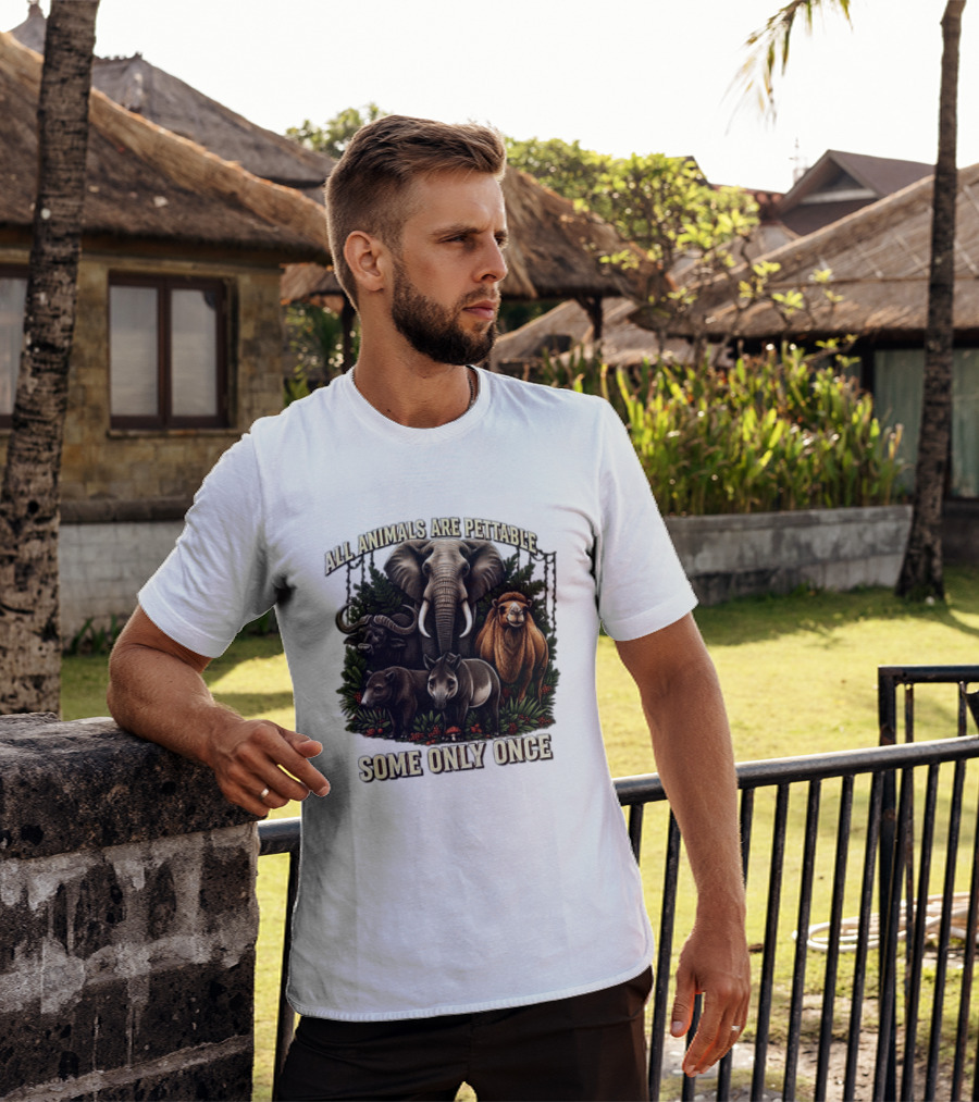 All Animals Are Pettable Some Only Once Elephant Buffalo Camel Tapir Jungle Foliage T-Shirt