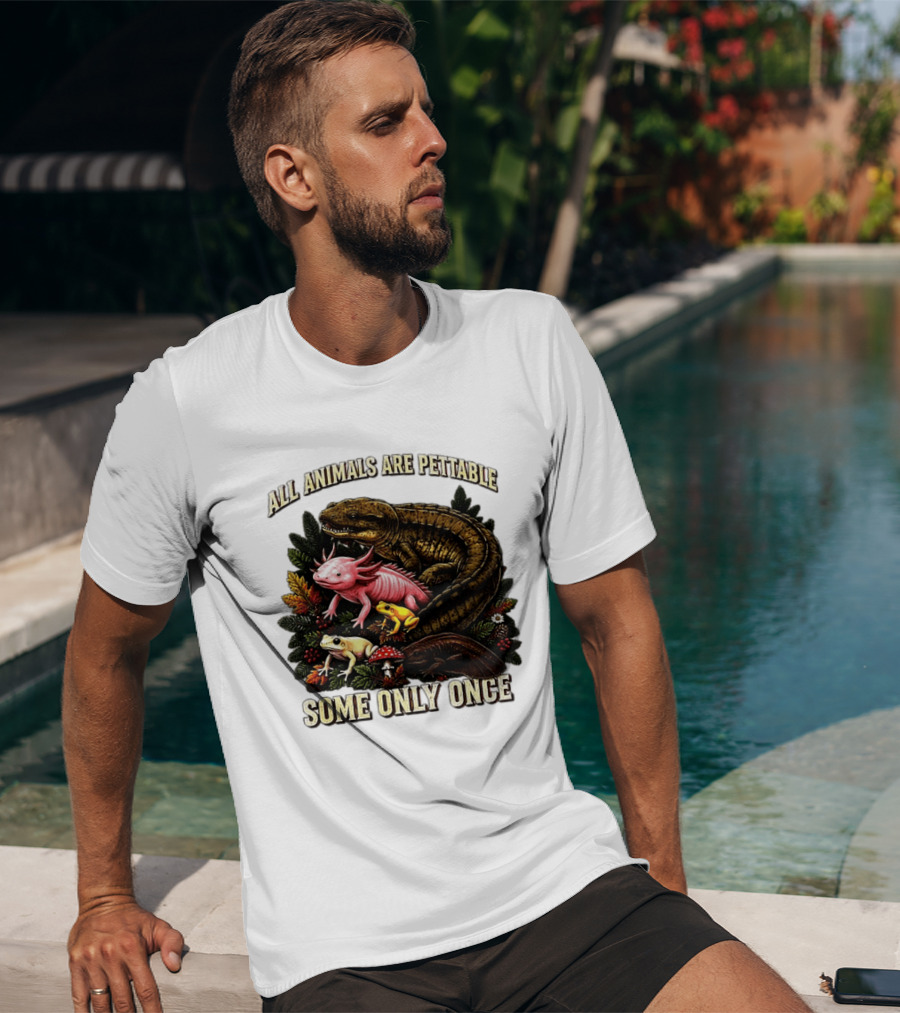 All Animals Are Pettable Some Only Once Frogs Axolotl Salamanders Mushroom Leaves T-Shirt
