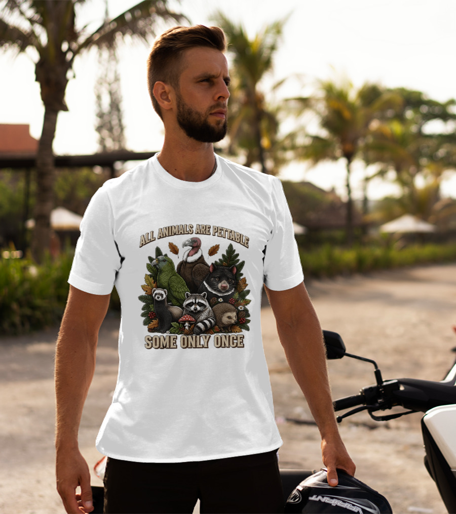 All Animals Are Pettable Some Only Once Vulture Green Parrot Ferret Raccoon Hedgehog Wildlife T-Shirt