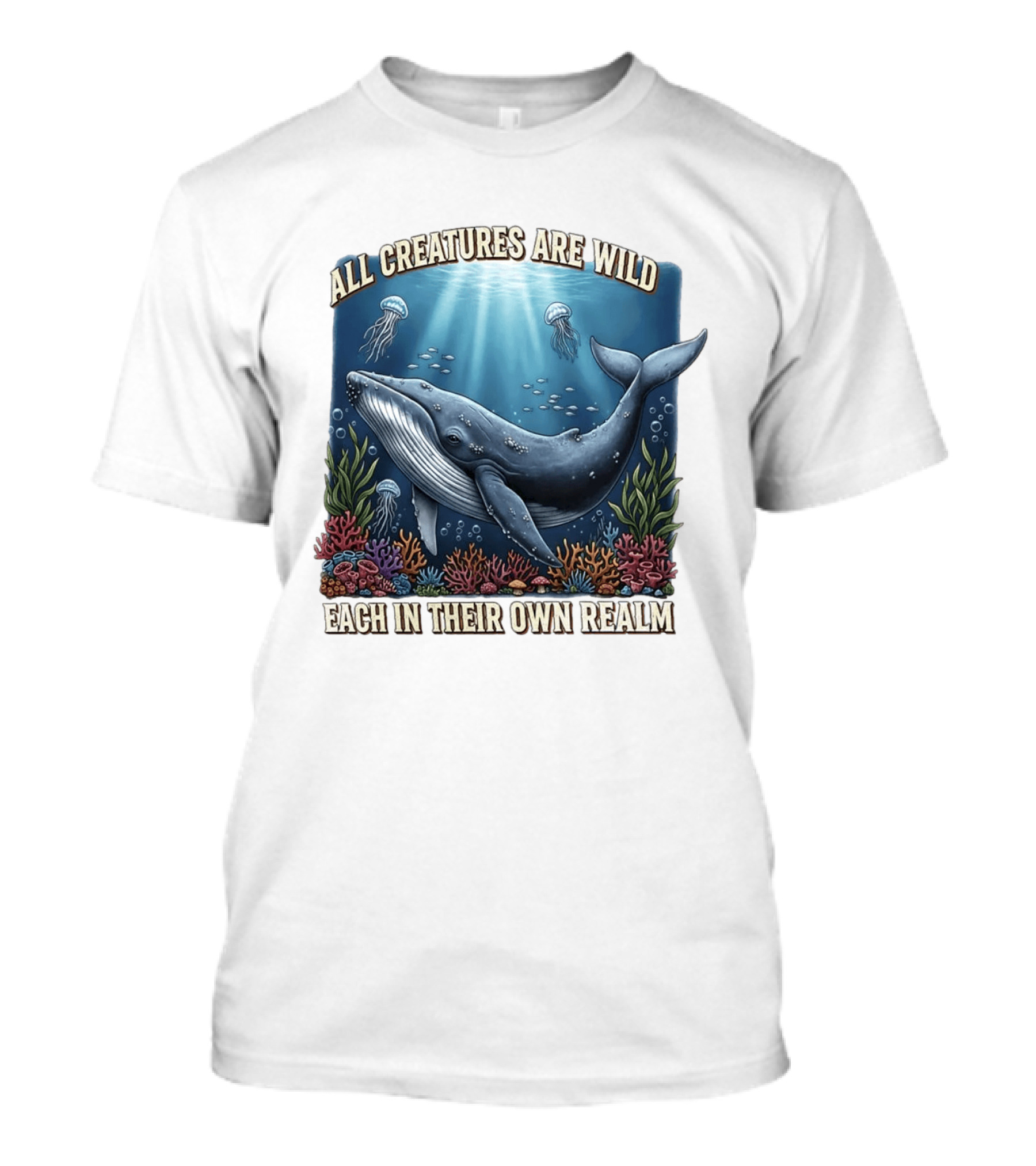 All Creatures Are Wild Humpback Whale Ocean Coral Reef Jellyfish Realm T-Shirt