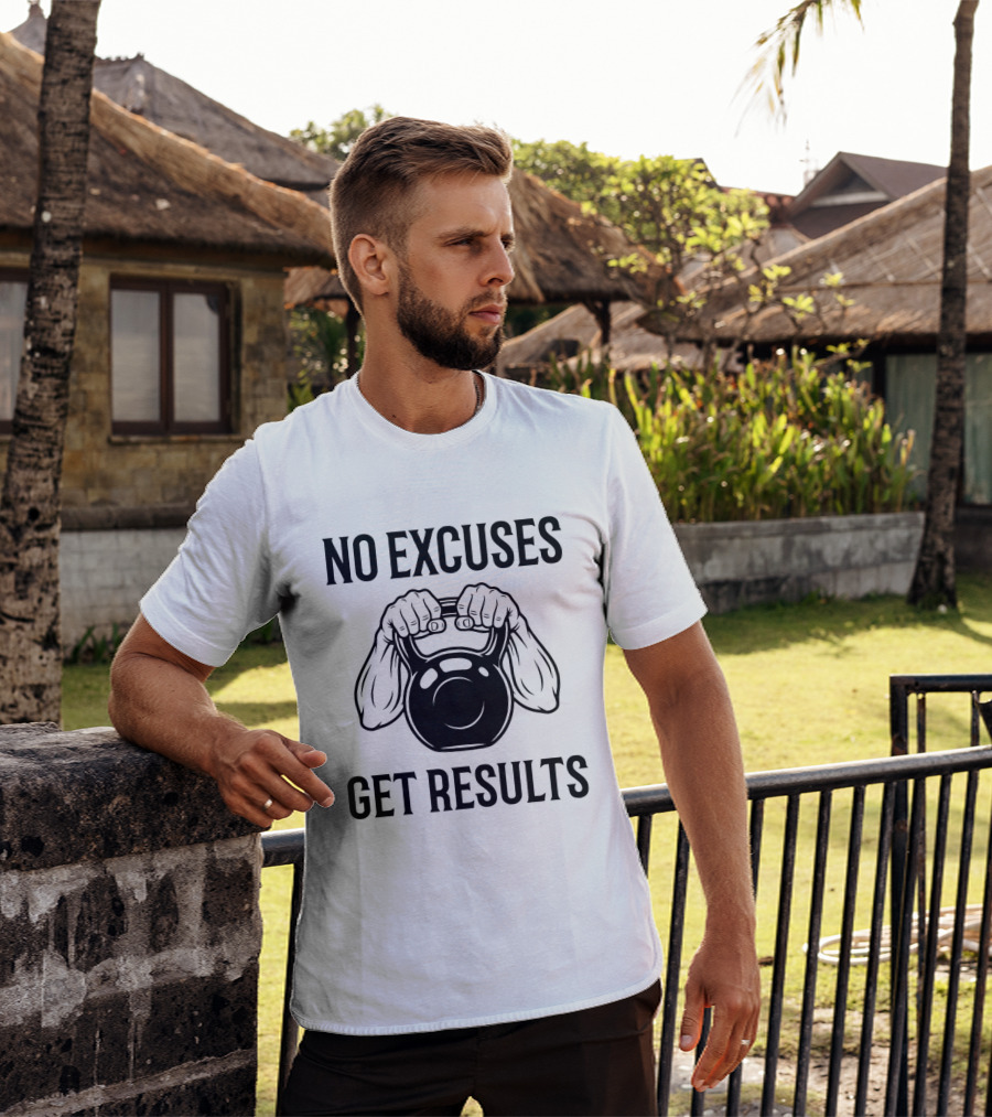 No Excuses Get Results Kettlebell Workout Gym Motivation T-Shirt